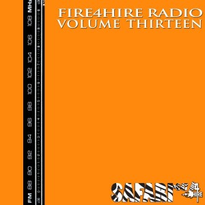 Safari647 - Fire 4 Hire Radio Vol. 13