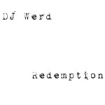 DJ Werd - Redemption