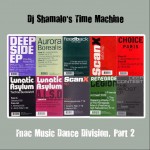 Dj Shamalo - Time Machine : Fnac Music Dance Division, Part 2