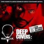 Kid.W.I.K. - Deep Covers: A TRA Tribute