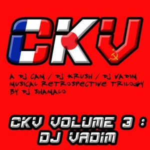 Dj Shamalo - C.K.V. Volume 3 / Part 1 : Dj Vadim
