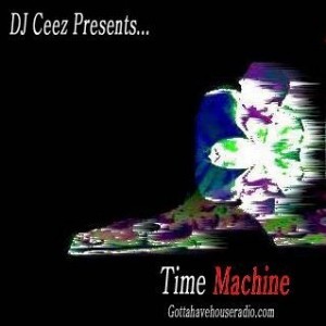 DJ Ceez CHICAGO - DJ Ceez Presents...Pheromone...Time Machine
