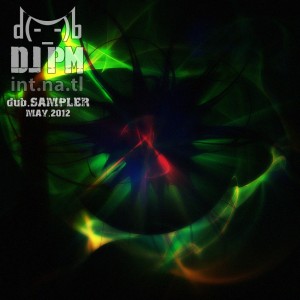 DJ PM - dub.Sampler (May 2012)