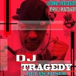 DJ TRAGEDY - 3/17/11