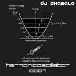 Dj Shamalo - HarmonicOscillator#0007