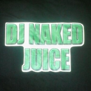 DJ Naked Juice - 9/16/12