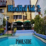 DJ Blvd - BReaBlvd Vol 2: Poolside 7/10/11