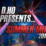 DJ D.HO - Summer Mix 2011