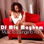 Dj Mic Mayhem - R&B Lounge Vol 1