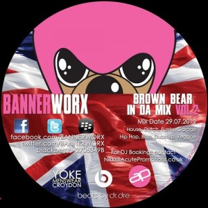 BANNERWORX - Brown Bear In Da Mix vol 2