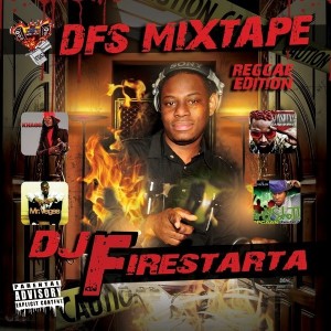DJ FIRSTARTA - D.F.S. MIXTAPE REGGAE EDITION MIX BY DJ FIRESTARTA 10/25/12