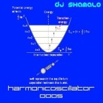 Dj Shamalo - HarmonicOscillator#0005