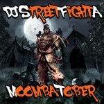 StreetFighta - Moombactober