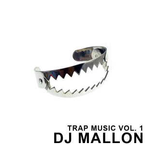 DJ Mallon - Trap Music Vol. 1