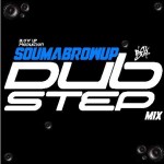 DJ SOUMA - DUBSTEP MIX vol.1 2011/11/18