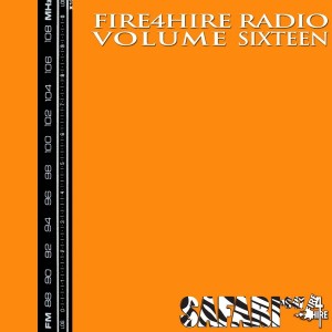 Safari647 - Fire 4 Hire Radio Vol. 16