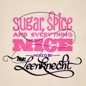 Mr. Leenknecht - Sugar, Spice & Everything Nice