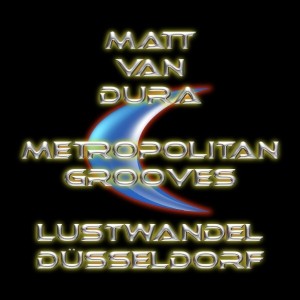 Matt van Dura - Metropolitan Grooves
