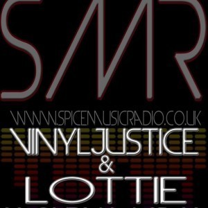 Vinyljustice & Lottie - Guest Show on Spice Music Radio 17/08/2012