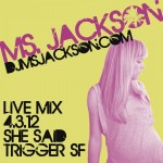 Ms. Jackson - Live Mix She Said 4.3.12