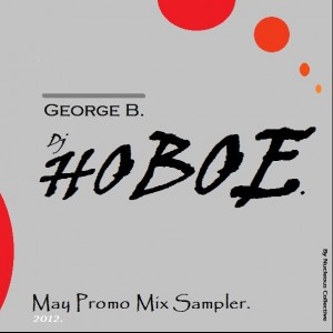 George B (Dj Hoboe) - May Promo Mix Sampler 2012