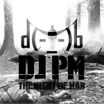 DJ PM - DJ PM Presents: The Night of War 